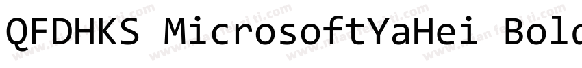 QFDHKS MicrosoftYaHei Bold字体转换